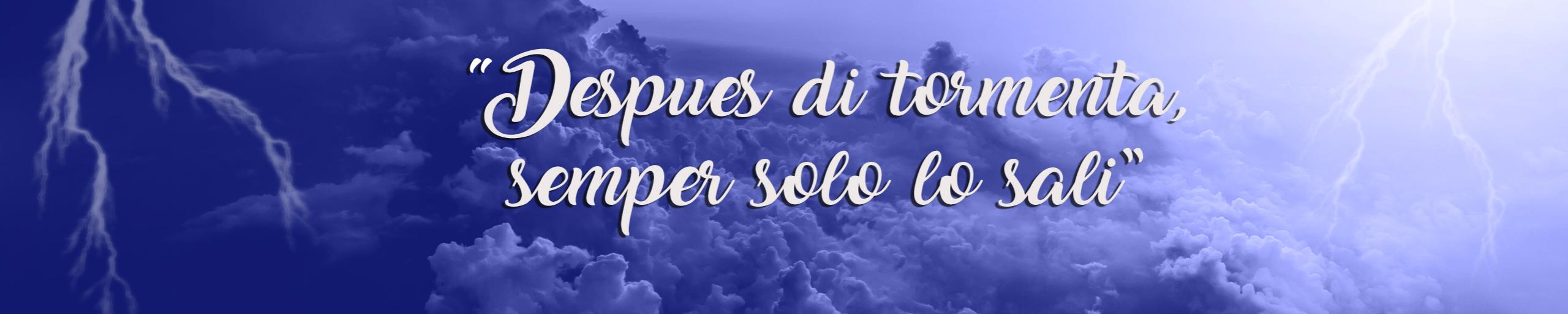 Despues di tormenta solo ta sali